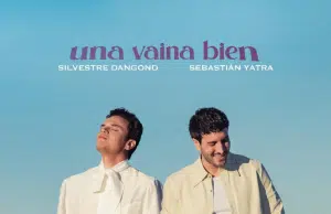Silvestre Dangond y Sebastián Yatra fusionan el pop y el vallenato en ‘Una vaina bien’