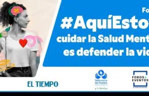 #EnVIVO: Foro #AquíEstoy, cuidar la Salud Mental es defender la vida | El Tiempo