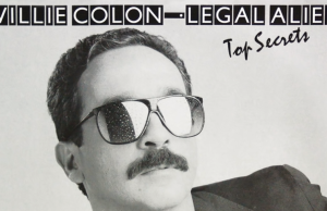 Las canciones que hicieron inmortal a Willie Colón y cambiaron para siempre la historia de la salsa