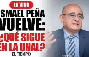 Habla Ismael Peña, rector de la Universidad Nacional, sobre el futuro de la institución