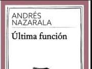 “Última función” Andrés Nazarala