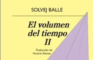 “El volumen del tiempo II” Solvej Balle