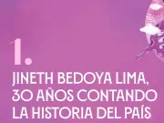Jineth Bedoya Lima, 30 años contando la historia del país