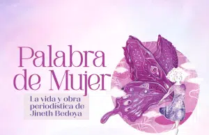 Sala de exposición ‘Palabra de Mujer’, del Centro Investigativo de Memoria No Es Hora De Callar, sobre la vida de Jineth Bedoya Lima