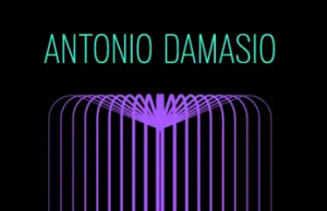“Inteligencia natural y la lógica de la consciencia” Antonio Damasio