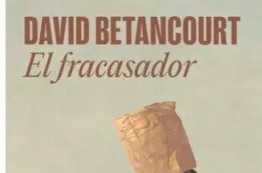 “El fracasador” David Betancourt
