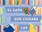 “El gato que cuidaba las bibliotecas” Sosuke Natsukaw