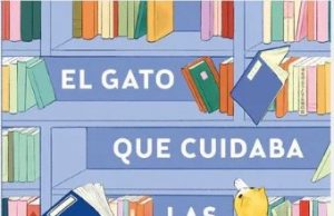 “El gato que cuidaba las bibliotecas” Sosuke Natsukaw