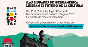 Bogotá será sede del Encuentro Iberoamericano de Cultura 2026
