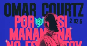 Omar Courtz confirma su regreso a Bogotá con la gira mundial ‘Por Si Mañana No Estoy’