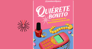 ‘Quiérete bonito’: una invitación a fortalecer la relación con uno mismo